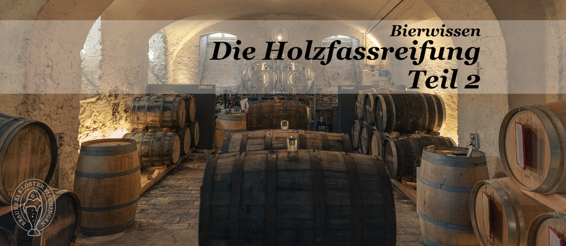 Holzfassreifung Teil 2 – Die verschiedenen Bierstile