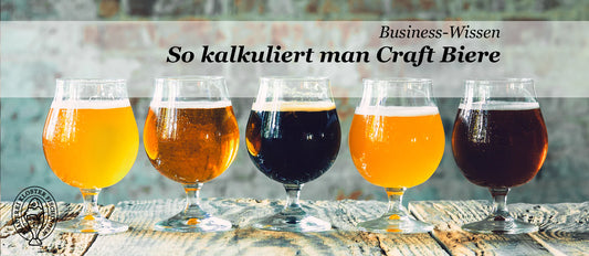Wie kalkuliert man Craft Bier?