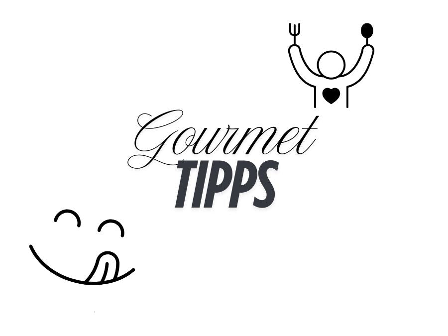 Gourmet-Tipps
